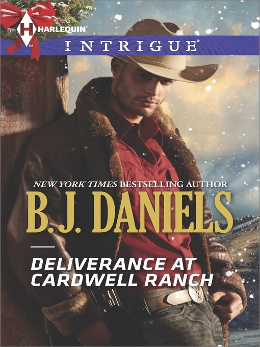 Title details for Deliverance at Cardwell Ranch by B.J. Daniels - Wait list